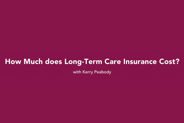 Featured image, used for How Much Does Long-Term Care Insurance Cost video